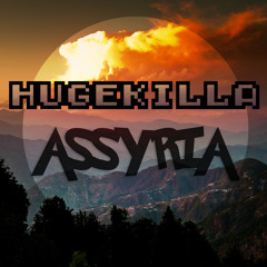 Hugekilla - Assyria (Original Mix)