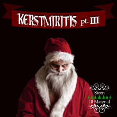 STEEN & ILL MATERIAL - Kerstmiritis pt.III