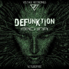 Defunktion - Machina (Voltage Recordings VLTG002FREE - FREE DOWNLOAD)