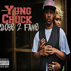 Yung Chuck Ft. 2 Chainz - Still Get It (Full SONG) Close 2 Fame Album