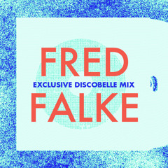 Discobelle Mix 024: Fred Falke