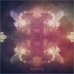 HillaryJane - Long Way Down acoustic cover