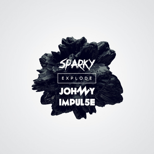 Johnny ImPul5e, Tw3nt - Explode (Original Mix) [Out Now!]