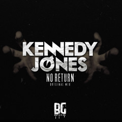Kennedy Jones - No Return (Original Mix) - Out Now