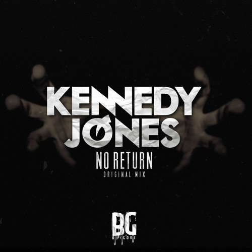 Kennedy Jones - No Return (Original Mix) - Out Now