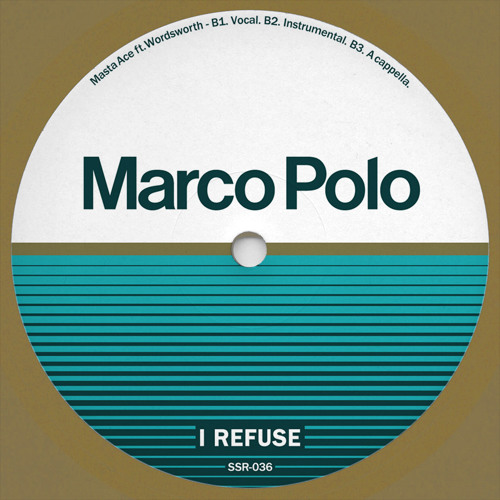 Marco Polo f. Masta Ace & Wordsworth - I REFUSE 12" (Vocal, Inst., A Capella)