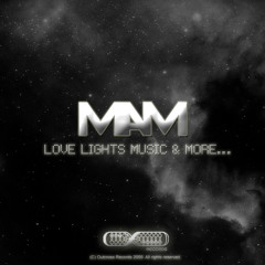 MAM - Love Lights Music & More - Hold Tight (Original Mix)