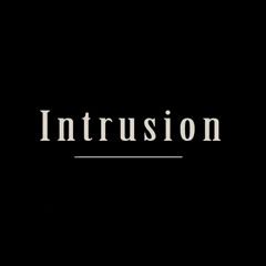 Intrusion (experimental short film) Film Score  & Sound Design Collage