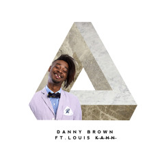 Danny Brown - Grown Up - Louis Kahn Remix
