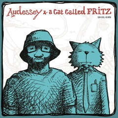 Audessey & A Cat Called FRITZ - "By Design"