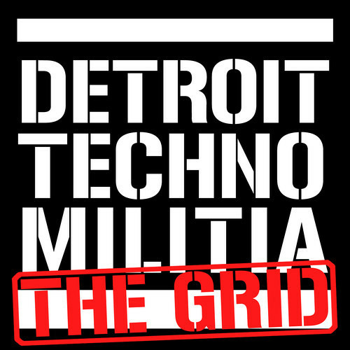 Detroit Techno Militia - The Grid - Episode 19