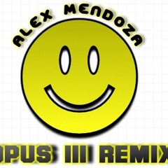 Alex Mendoza - Opus III (Remix)