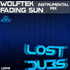 Wolftek - Fading Sun (Instrumental Mix) [Lost Dubs]