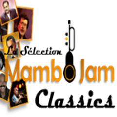 Sélection Mambo Jam Classics du 22 novembre 2013