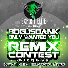 ELT016 | Bogusdank - Only Wanted You (Original Mix) [Export Elite] | OUT NOW!!!