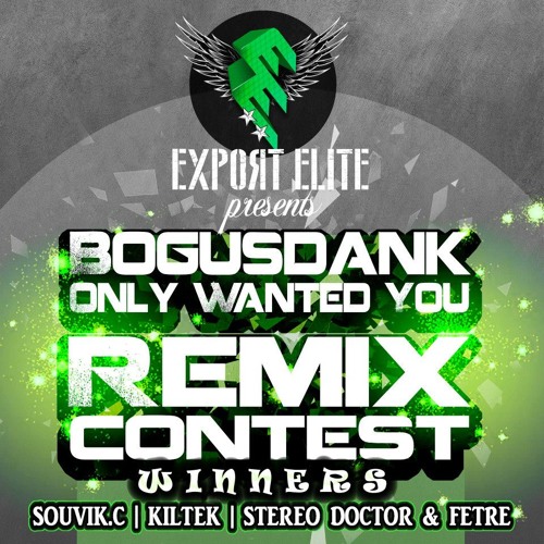ELT016 | Bogusdank - Only Wanted You (Original Mix) [Export Elite] | OUT NOW!!!