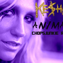 Ke$ha - Animal (Chopsjunkie remix)