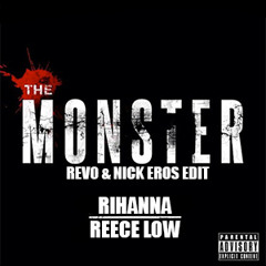 Rihanna. Reece Low - Drop Into A Monster (Revo & Nick Eros Edit)