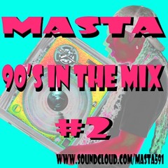 MASTA - 90's In The Mix # 2