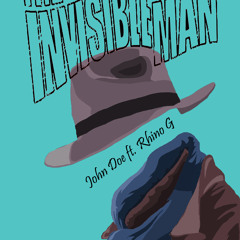 The Invisible Man (ft. Rhino G) [Prod. By Jake One]