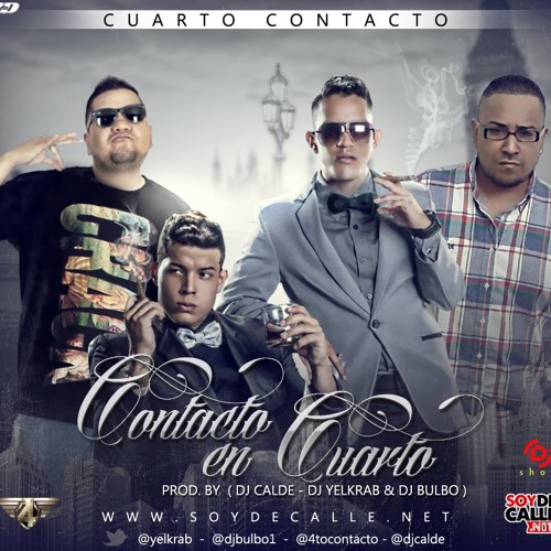 Cuarto Contacto  - Contacto en Cuarto (Prod By Dj Yelkrab Dj Calde, Dj Bulbo)