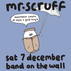 Mr Scruff DJ Mix from Band on the Wall, Manchester, Sat 7th December 2013
