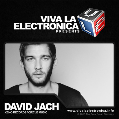 David Jach - Viva la Electronica Podcast 2013