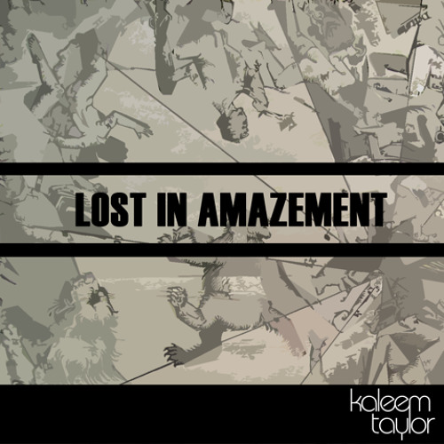 Kaleem Taylor - Lost in Amazement