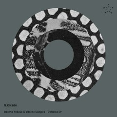 ELECTRIC RESCUE & MAXIME DANGLES - deltonia