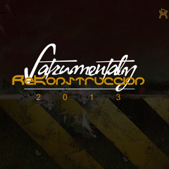 Satrumentalz -Snipet ReKontsruccion2013 (Mixed by DaBeatRomero)