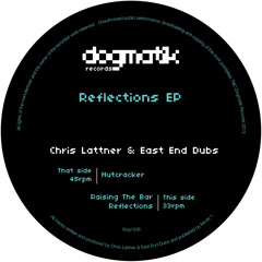 Chris Lattner & East End Dubs - Raising The Bar
