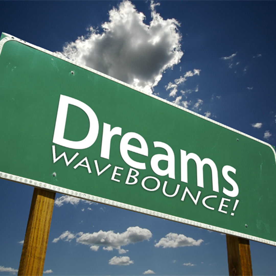 Stream Dreams (DEMO) by WaveBounce! | Listen online for free on SoundCloud