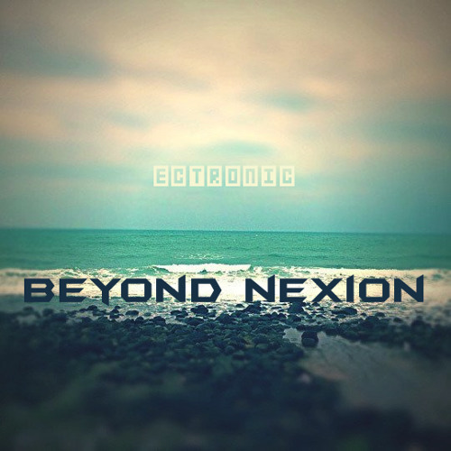 Ectronic - Beyond Nexion