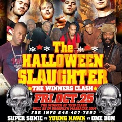 The Halloween Slaughter Clash Round 1