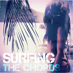 "Surfing  The Chords" mix