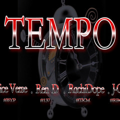 Tempo - Vice Verse x Ren D x RachiDope x J-Ox