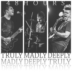 Truly, Madly, Deeply (Savage Garden Cover)