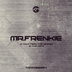 Mr. Frenkie - Don`t Fear The Reaper [TAMFREE054]