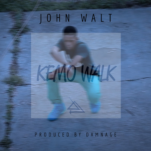 John Walt - Kemo Walk (Prod. DJ Damnage)