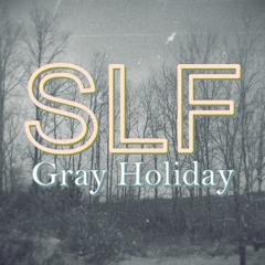 Gray Holiday