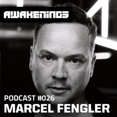 Awakenings Podcast #026 - Marcel Fengler