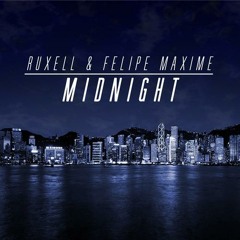 Felipe Maxime VS Ruxell - Midnight (Original Mix) OUT NOW
