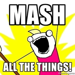 MASH All The Things!