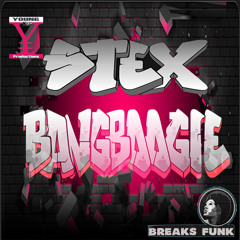 Stex - BangBoogie - OriginalMix - 14 dec 2013 - Excl Juno