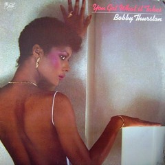 Bobby Thurston - You Got What It Takes (Tydus Edit)