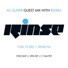 AC Slater - Guest Mix on Rinse FM for Roska (Dec 10 2013)