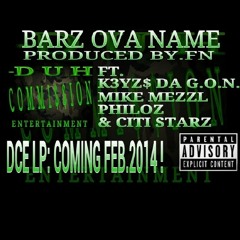 Bars Over Names(Chris Creed Remix) Ft K3yz Da Gon,Philoz,Citi Starz &Chris Creed