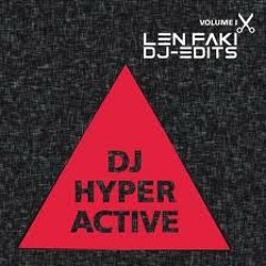 DJ Hyperactive   Wide Open (Len Faki DJ Edit)