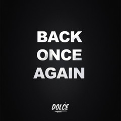 DOLĆE - Back Once Again [FREE DOWNLOAD]