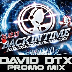 Back in time - Promo mix by DTX - 2002/2007@CHOCOLATE
